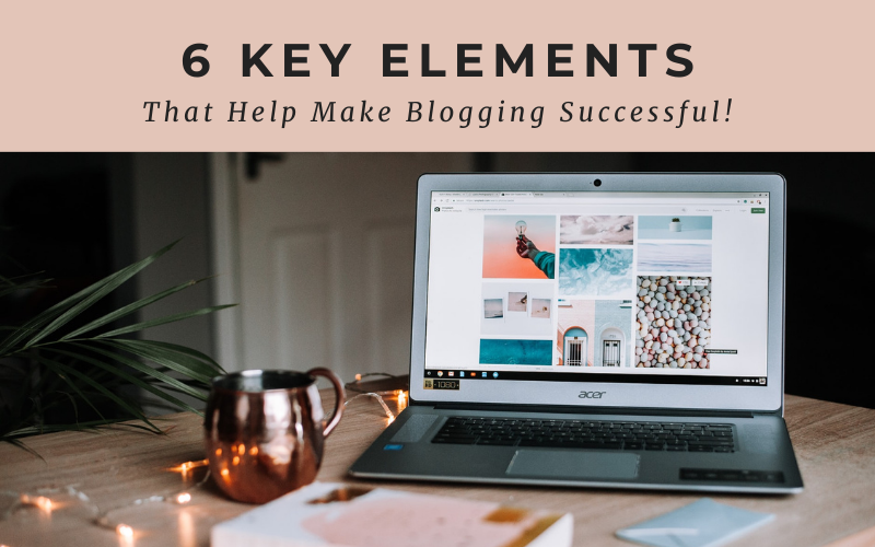 Blogging For Small Businesses | 6 Fundamentals For Success